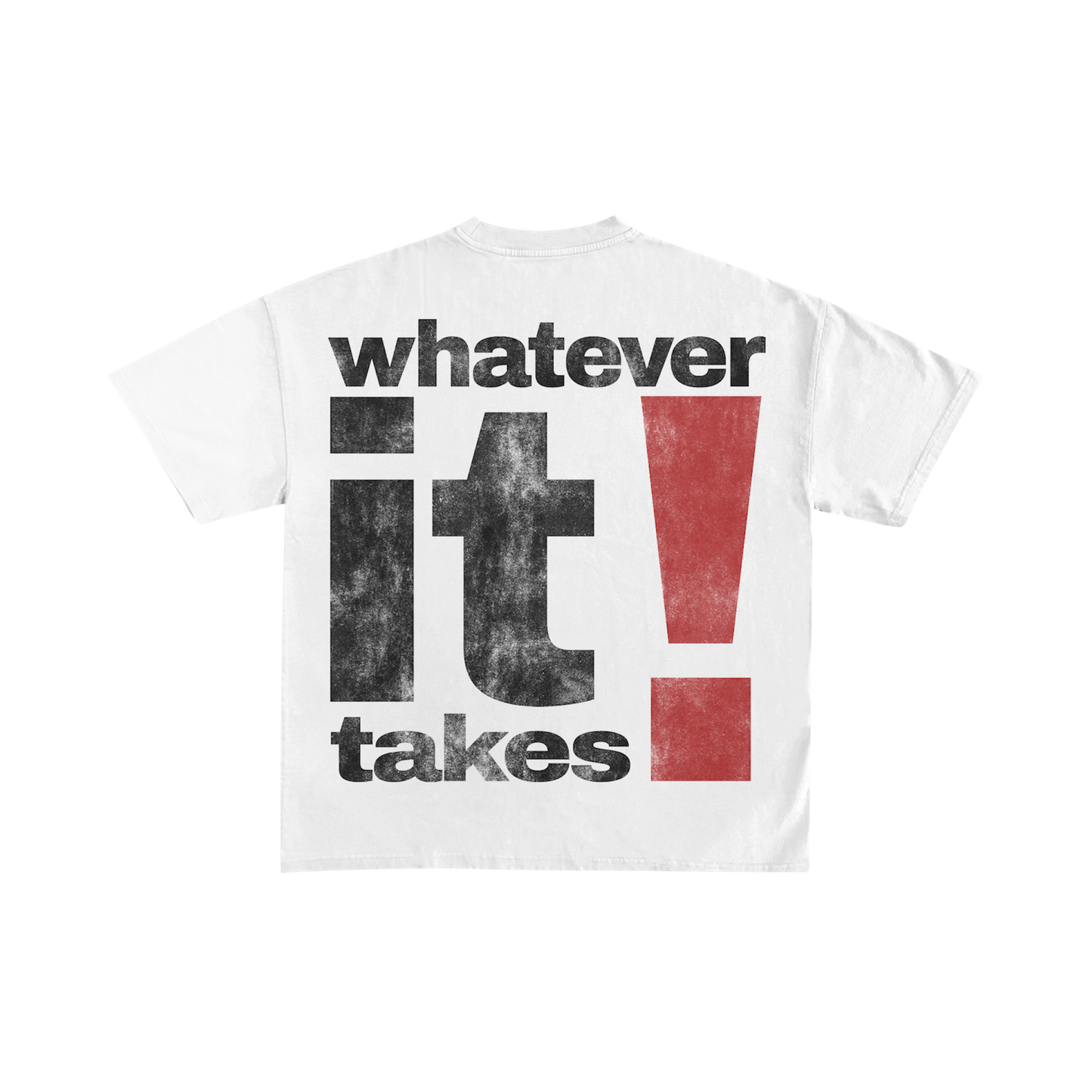 Whatever It Takes Graphic Tee — KappGodz Apparel